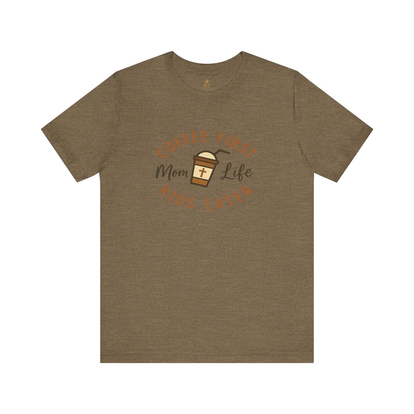 Coffee First. Mom Life. Kids Later. | Jersey Tee