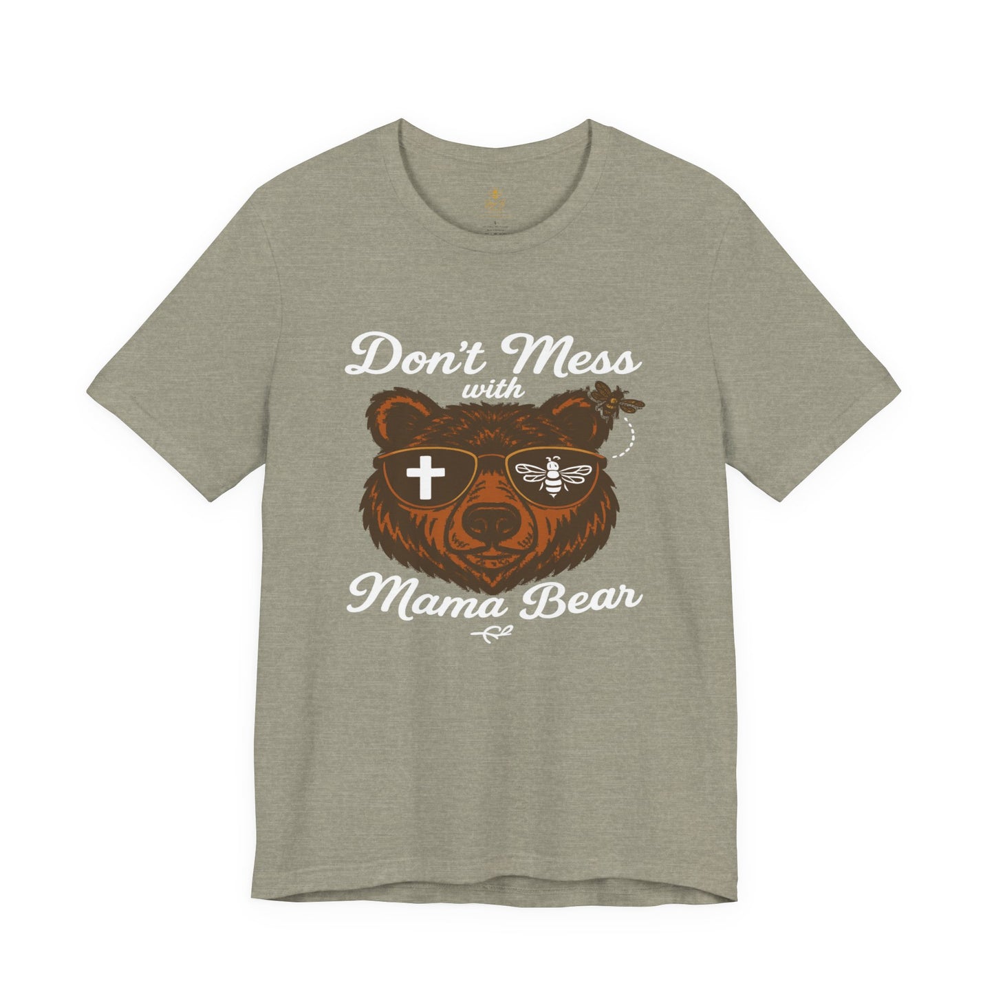 “Don’t Mess with Mama Bear" | Jersey Tee