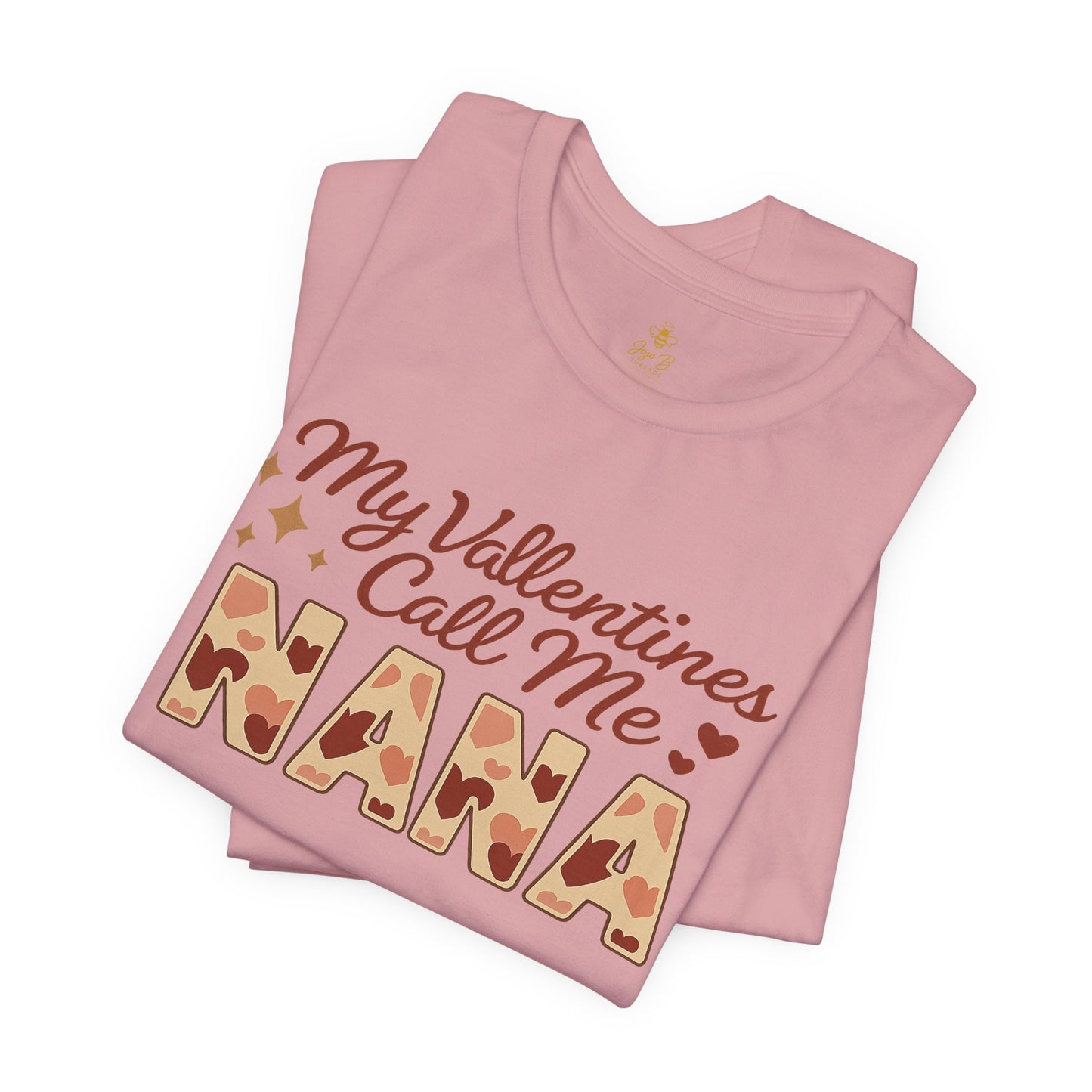 "My Valentines Call Me Nana" | Jersey Tee