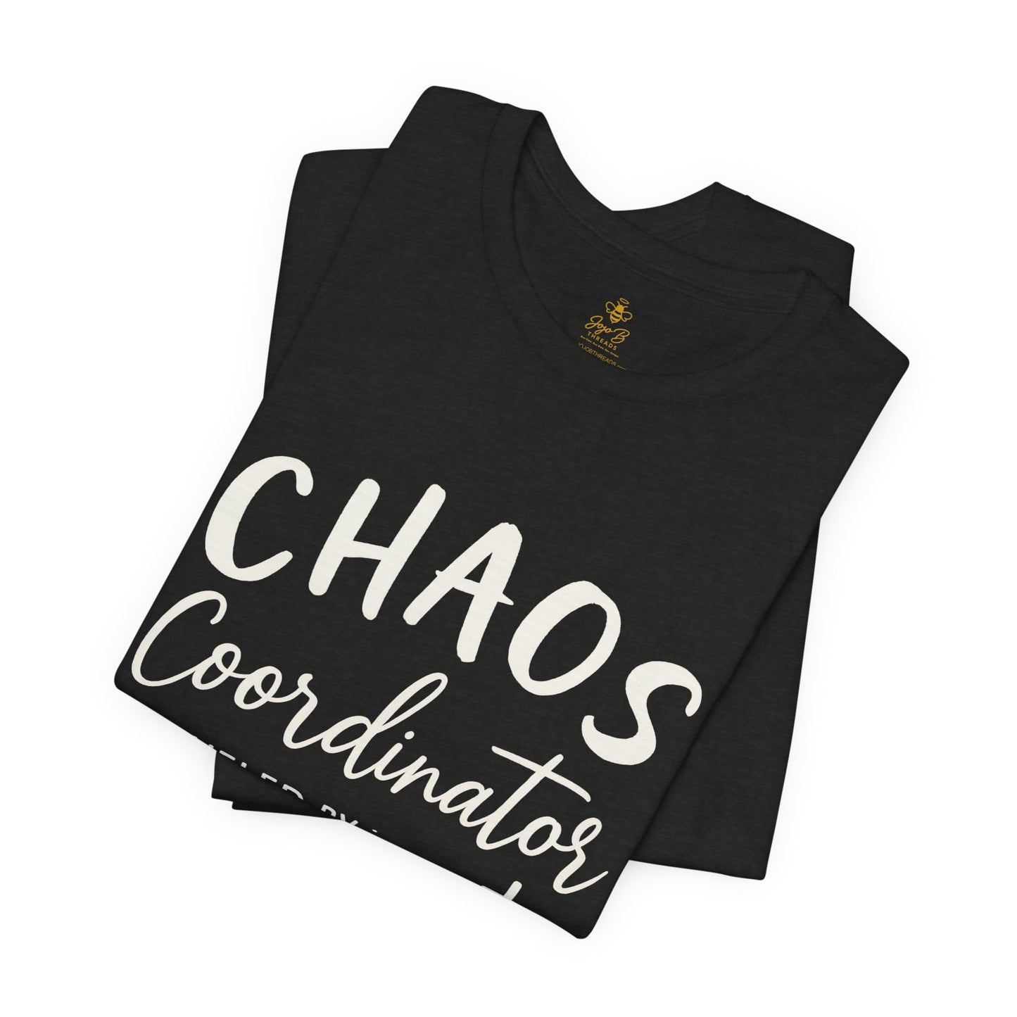 Chaos Coordinator | Jersey Tee