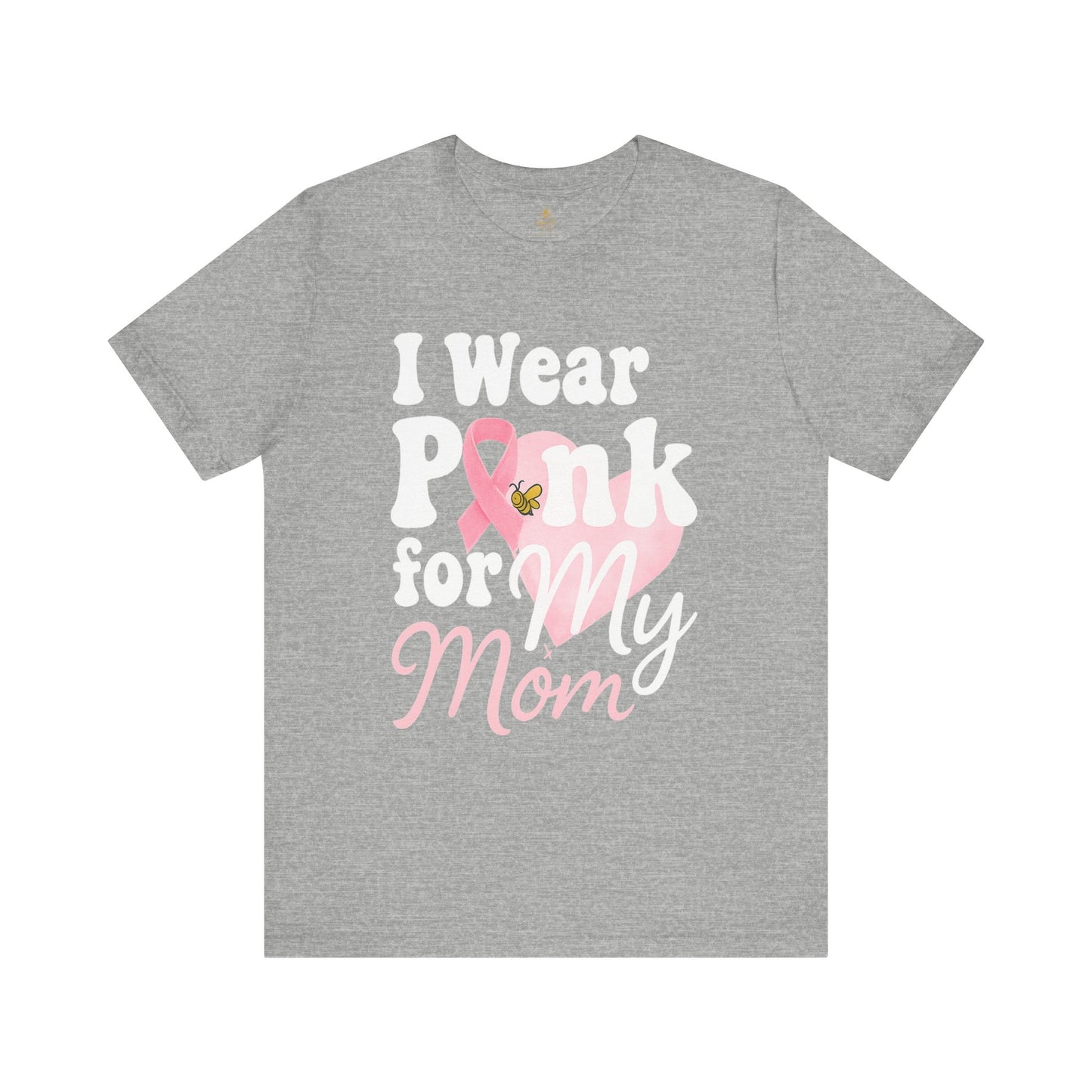 I Wear Pink for My Mom – Breast Cancer Awareness | Jersey Tee