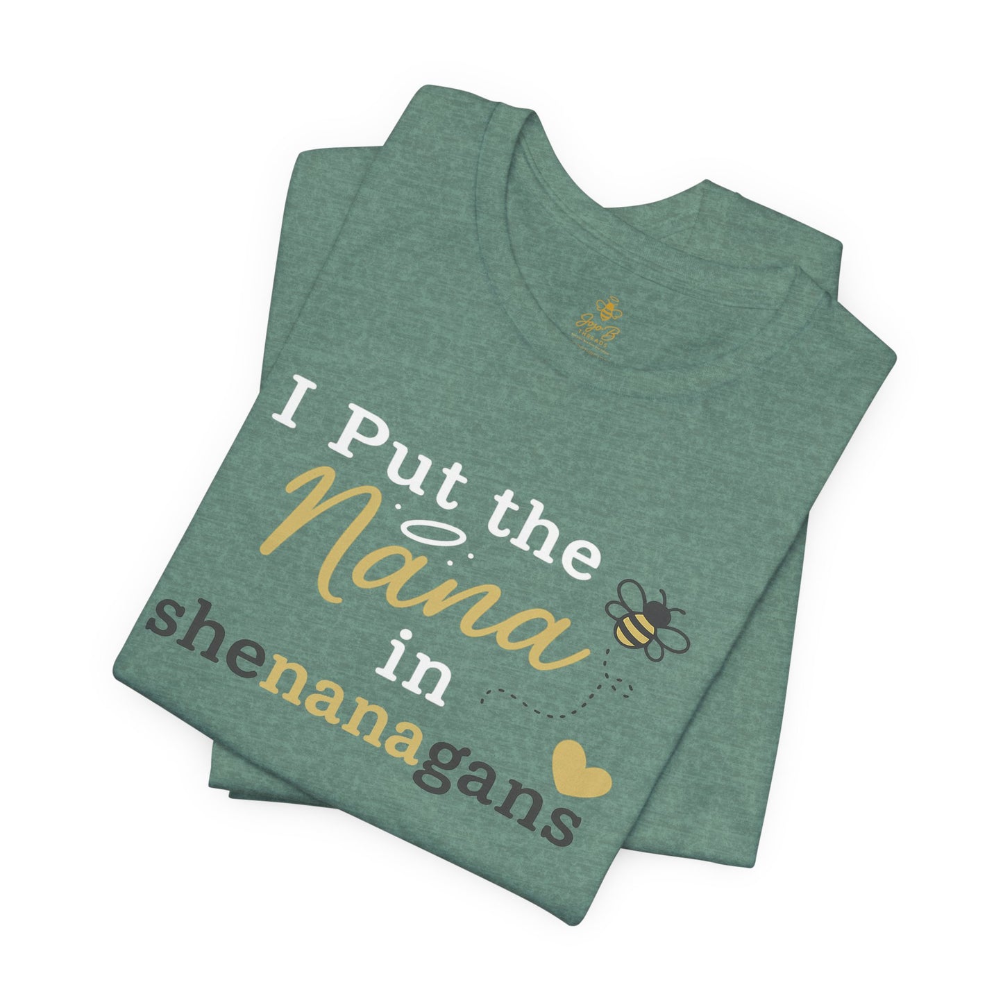 “I Put the Nana in Shenanagans” | Jersey Tee