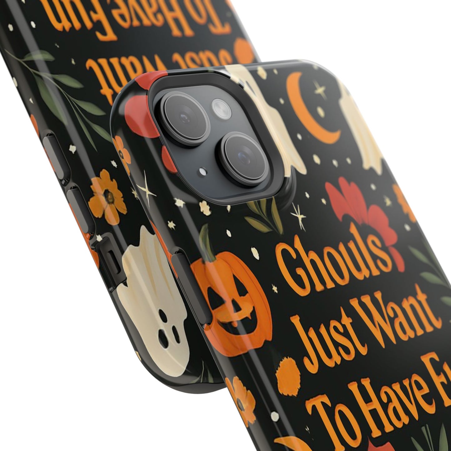 Ghouls Just Want To Have Fun | Tough Case