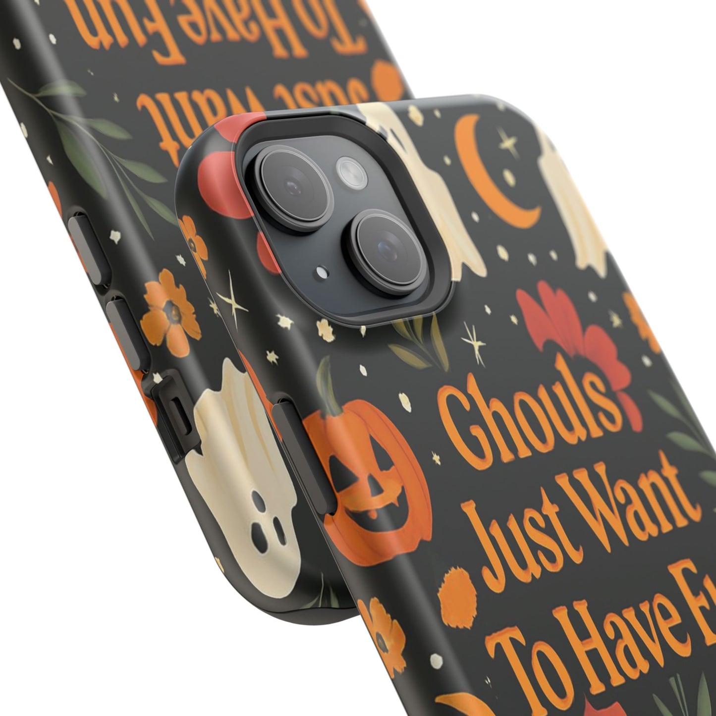 Ghouls Just Want To Have Fun | Tough Case