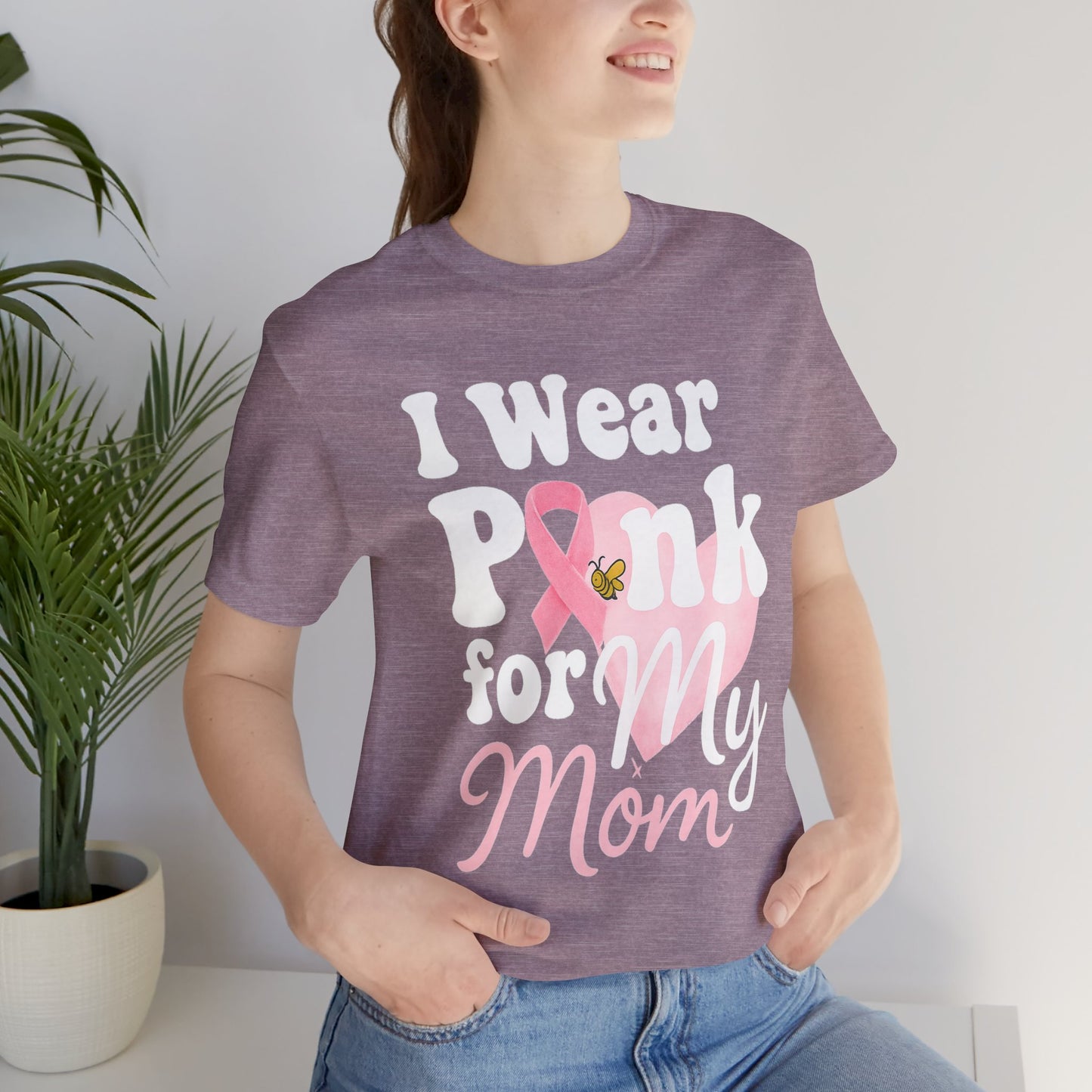 I Wear Pink for My Mom – Breast Cancer Awareness | Jersey Tee