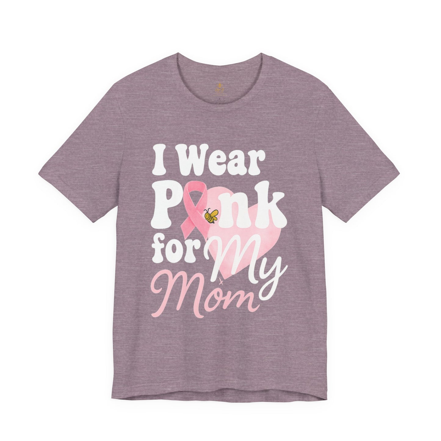 I Wear Pink for My Mom – Breast Cancer Awareness | Jersey Tee
