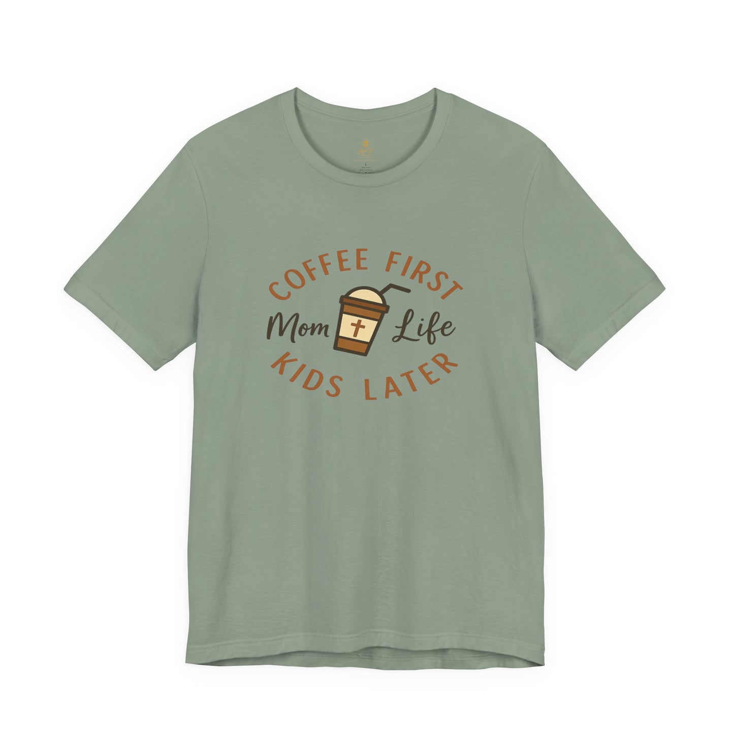 Coffee First. Mom Life. Kids Later. | Jersey Tee