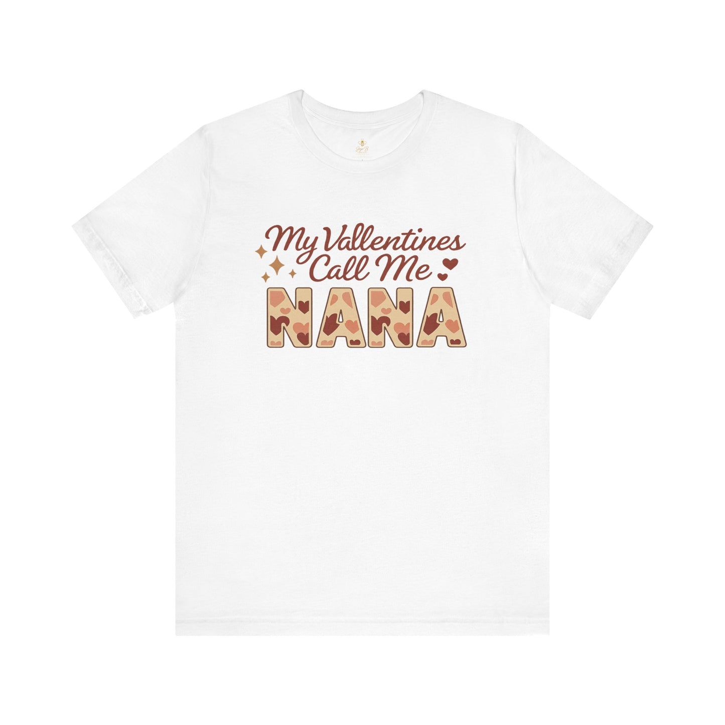 "My Valentines Call Me Nana" | Jersey Tee