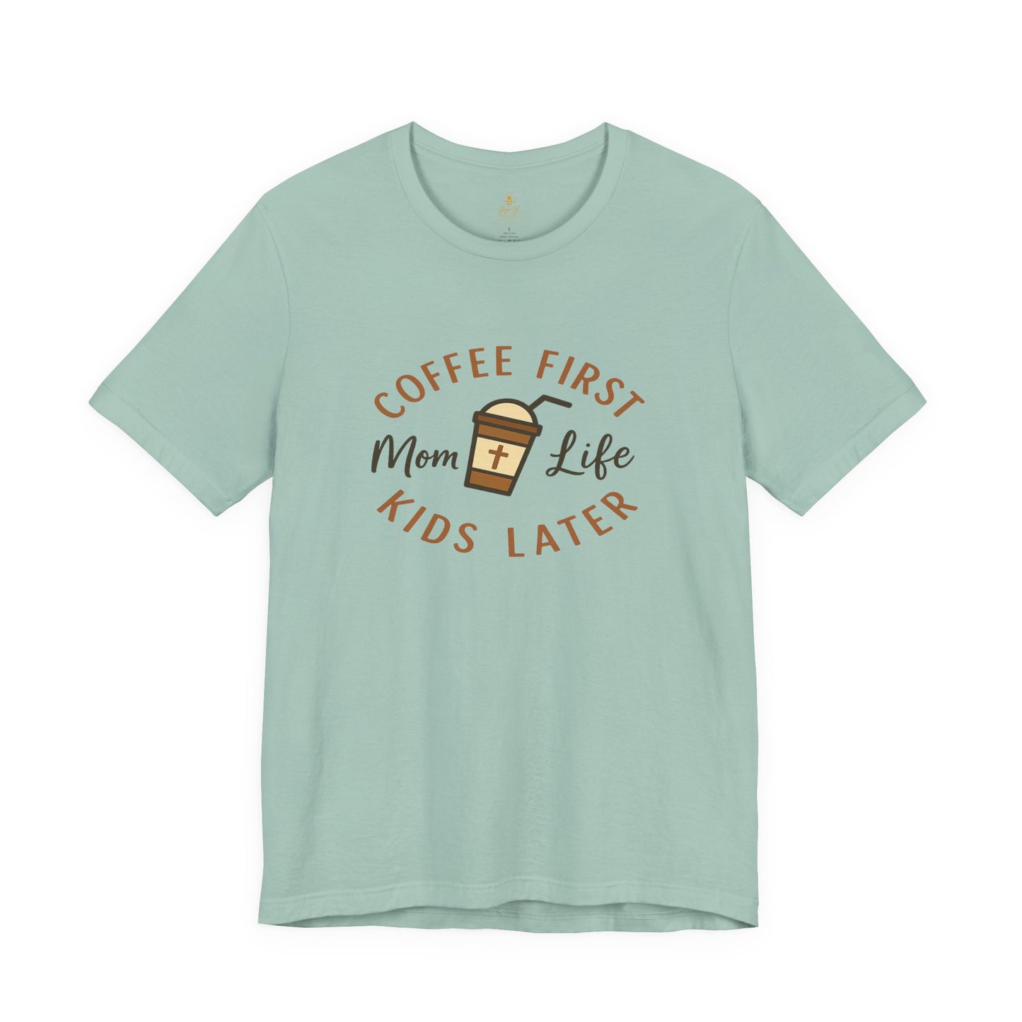 Coffee First. Mom Life. Kids Later. | Jersey Tee