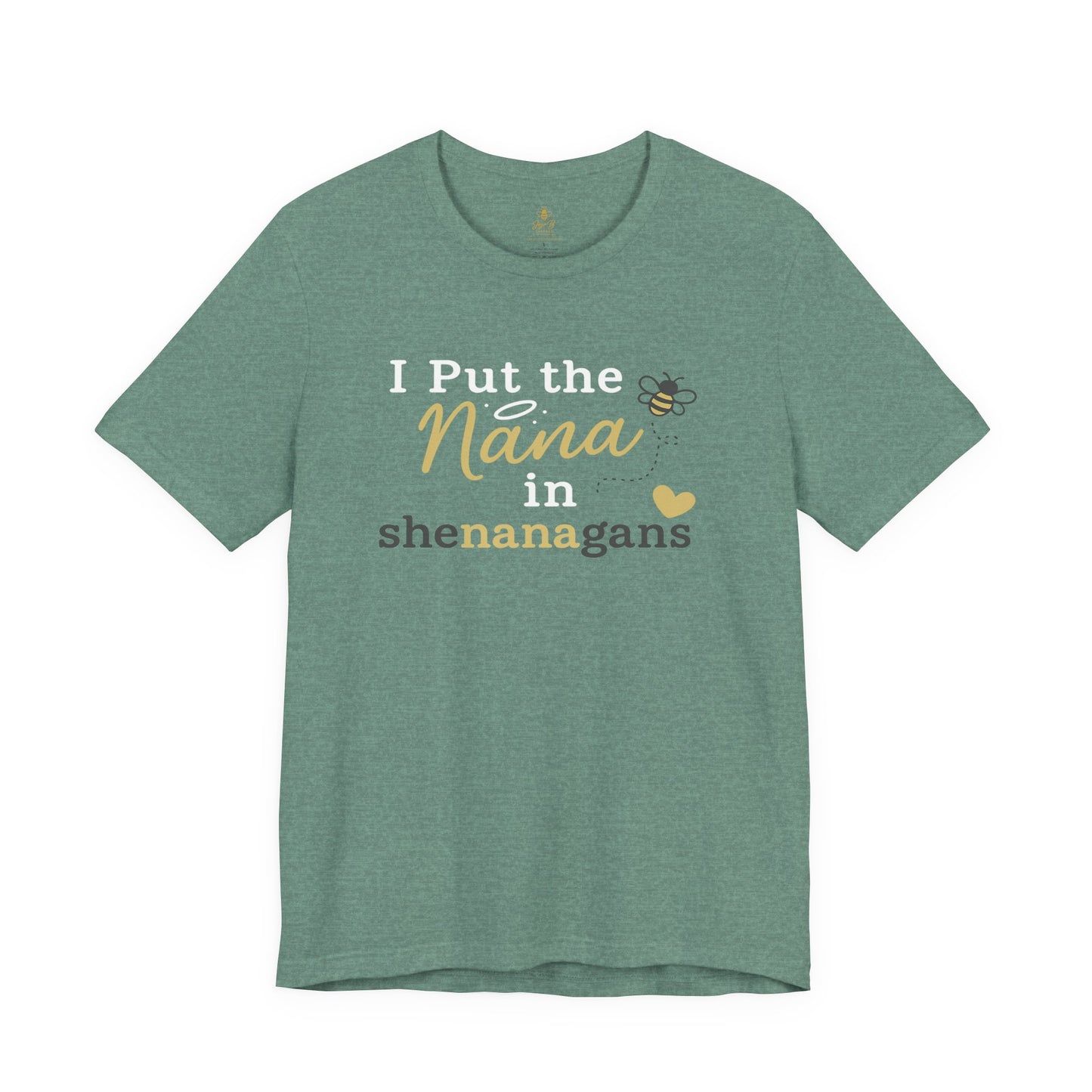 “I Put the Nana in Shenanagans” | Jersey Tee