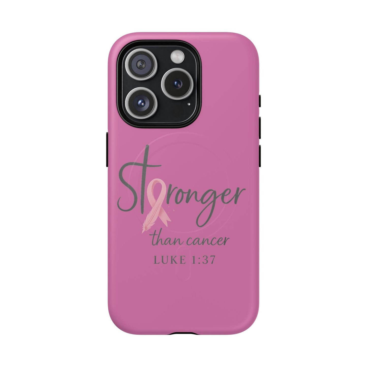 Stronger Than Cancer | iPhone 15 & 16 Tough Case