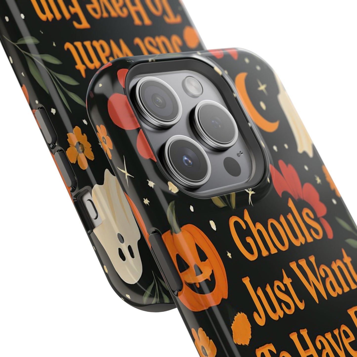 Ghouls Just Want To Have Fun | Tough Case