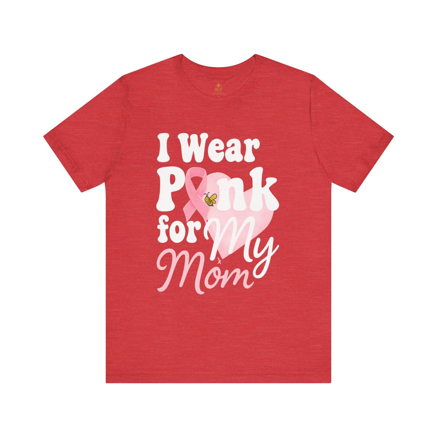 I Wear Pink for My Mom – Breast Cancer Awareness | Jersey Tee