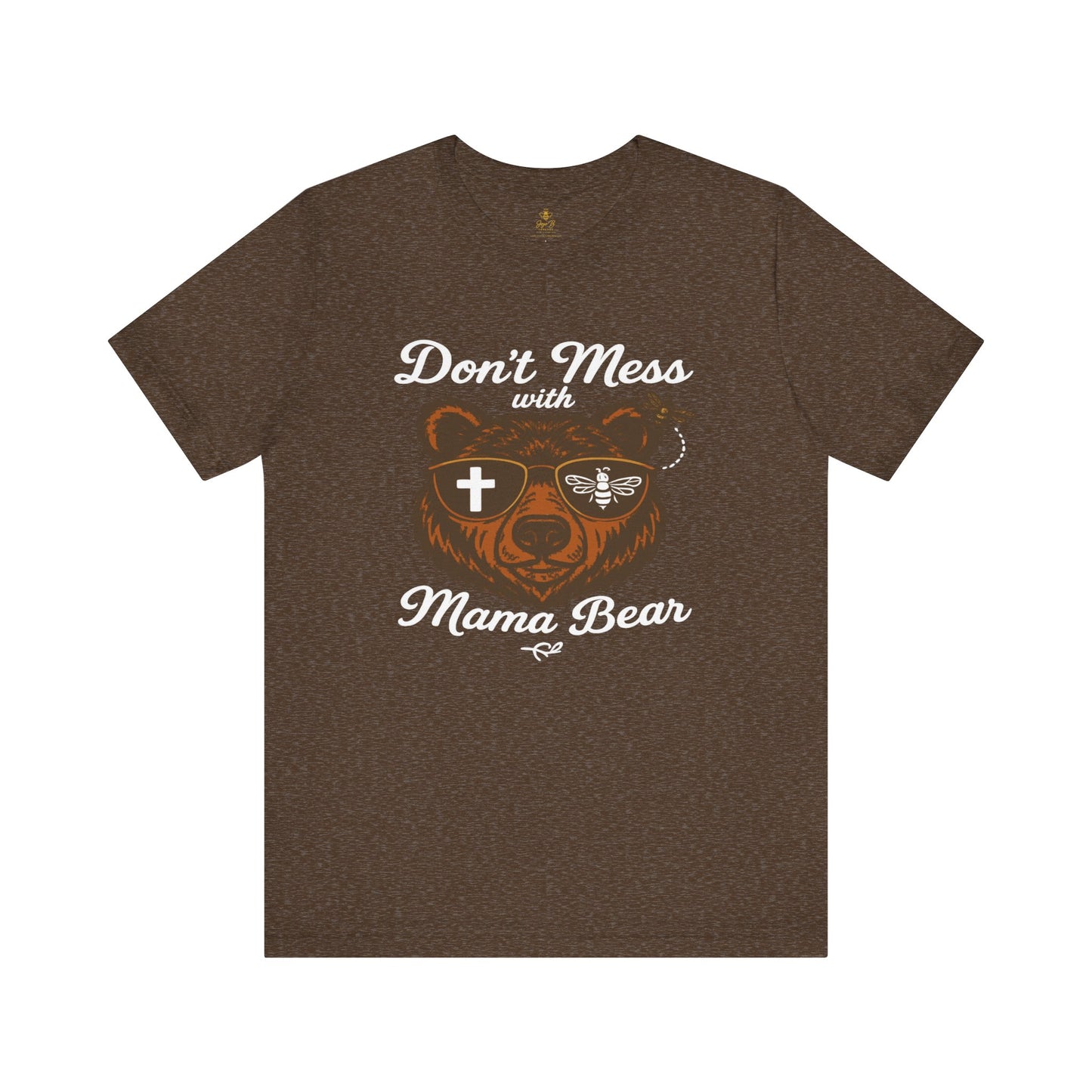 “Don’t Mess with Mama Bear" | Jersey Tee