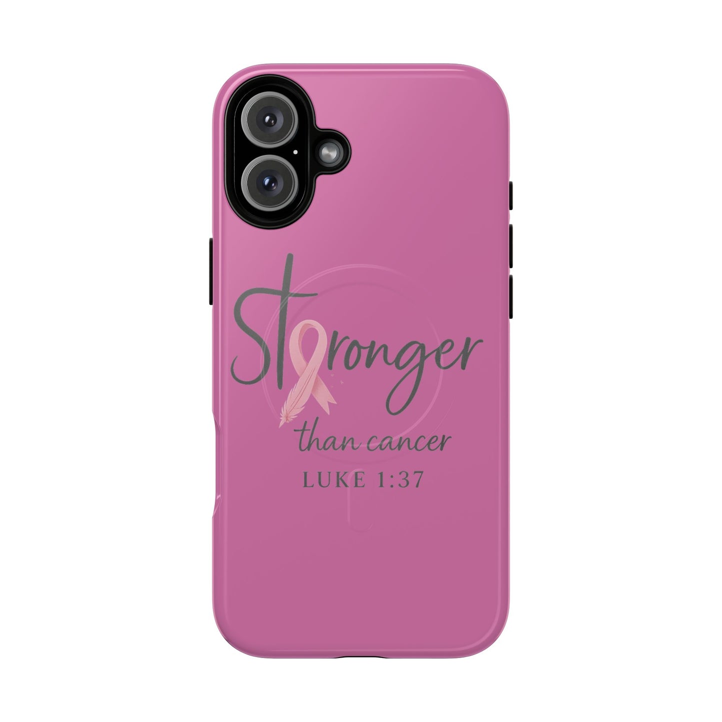 Stronger Than Cancer | iPhone 15 & 16 Tough Case