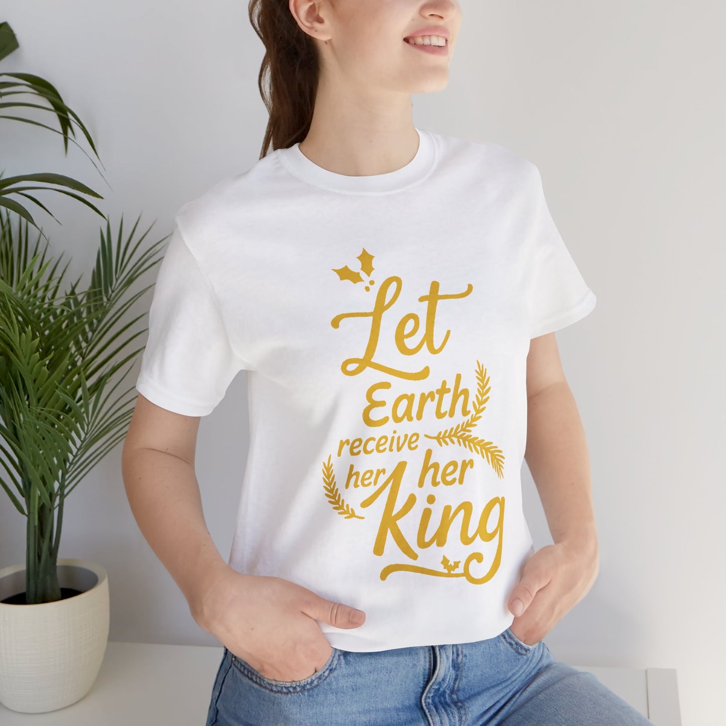 Let Earth Receive Her King | Jersey Tee