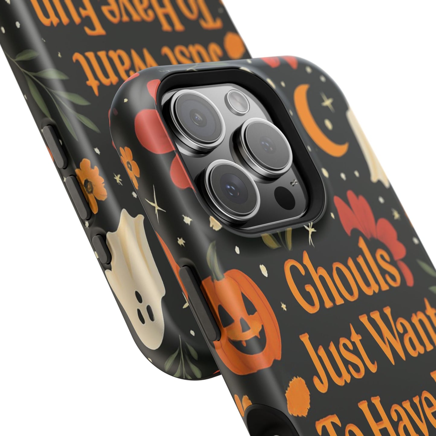Ghouls Just Want To Have Fun | Tough Case