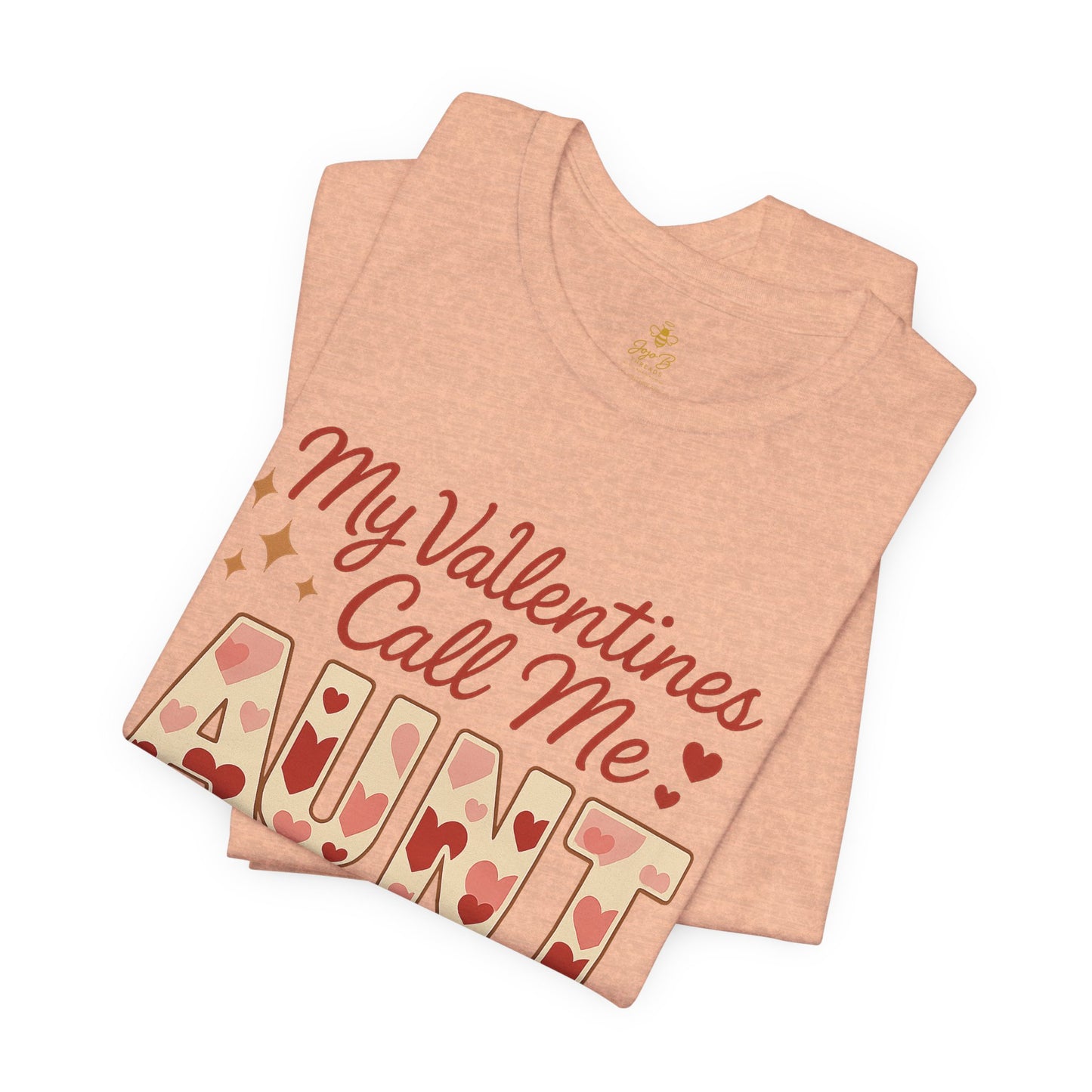 "My Valentines Call Me Aunt" | Jersey Tee