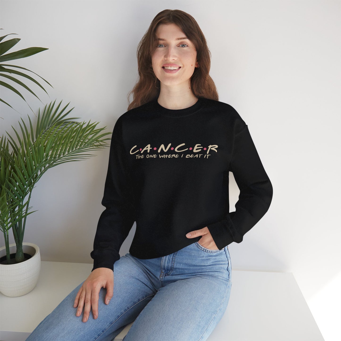 The One Where I Beat It Cancer Survivor | Sweatshirt