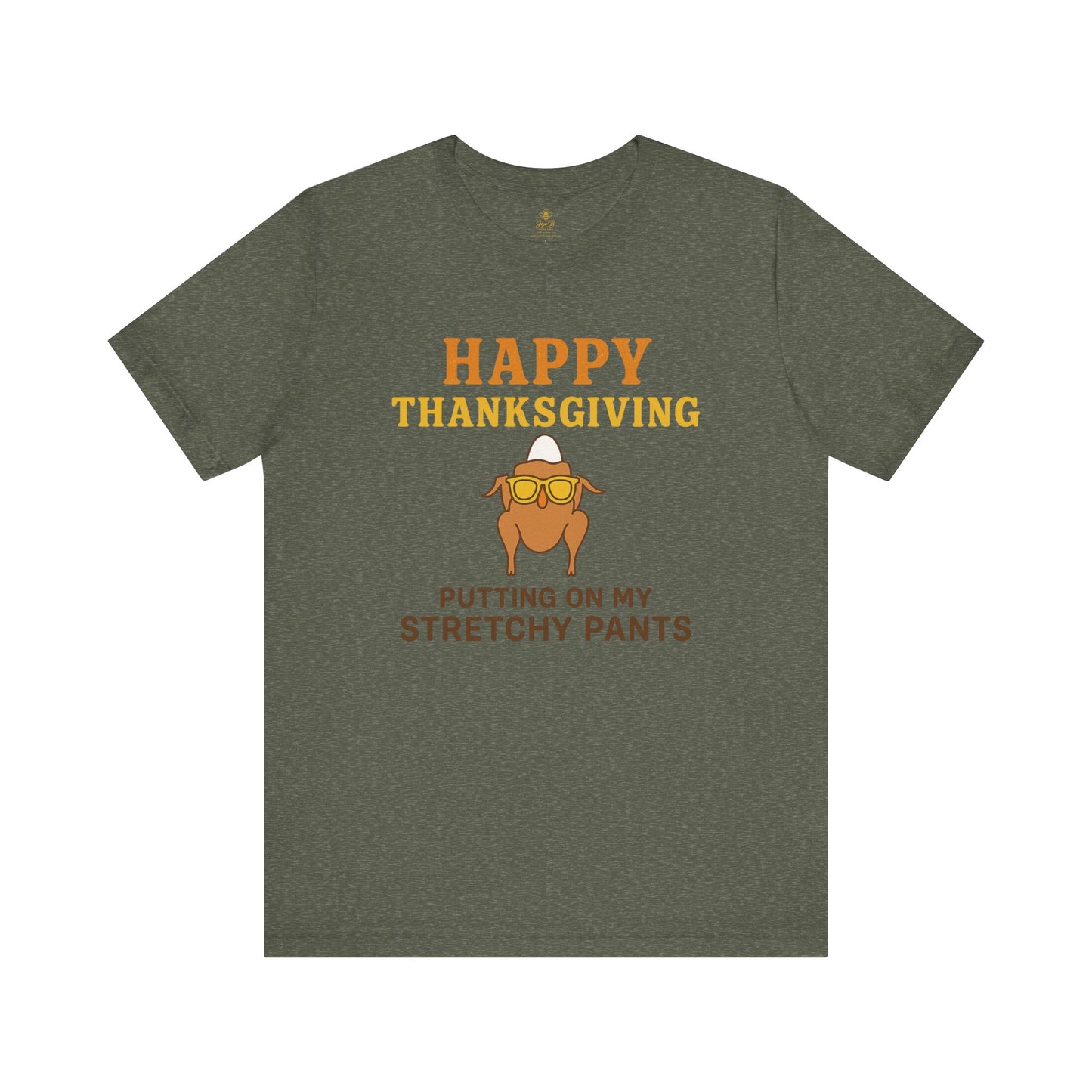 “Happy Thanksgiving Stretchy Pants Club” | Jersey Tee