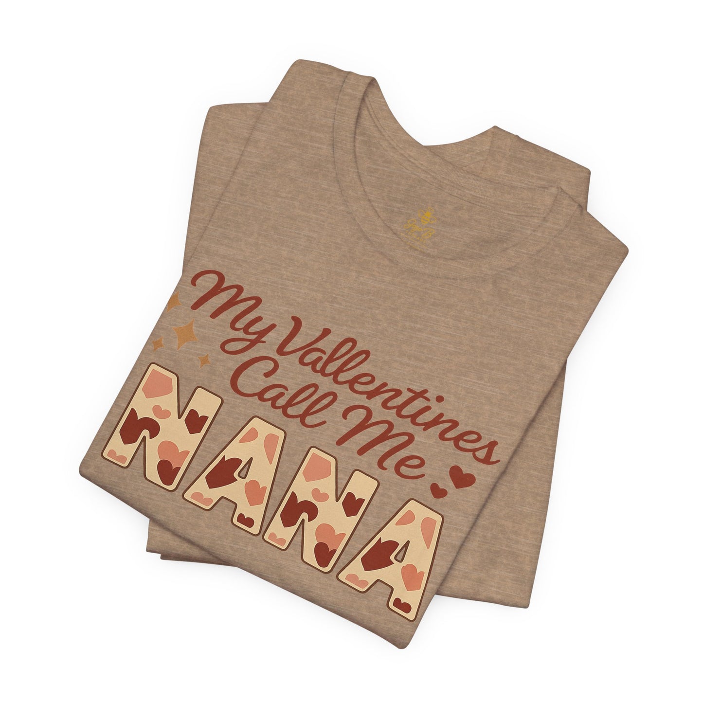 "My Valentines Call Me Nana" | Jersey Tee