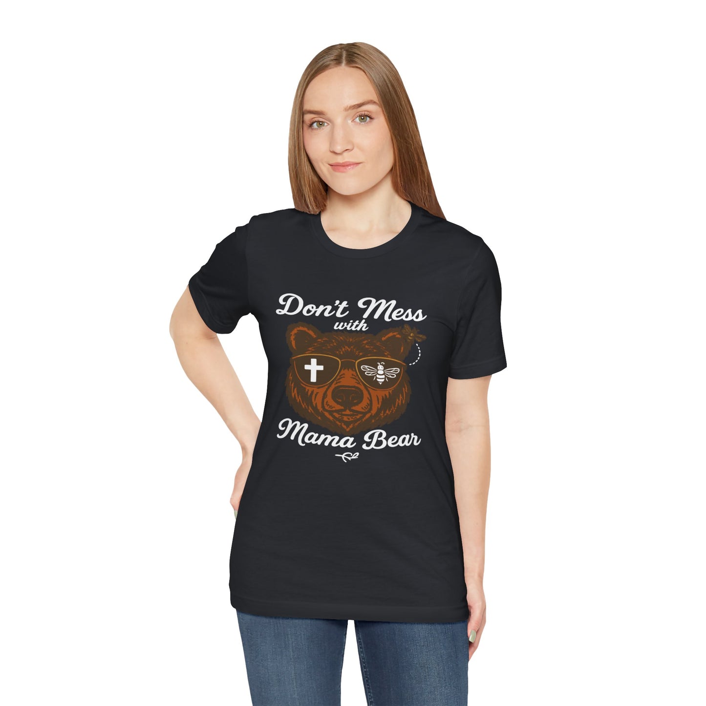 “Don’t Mess with Mama Bear" | Jersey Tee