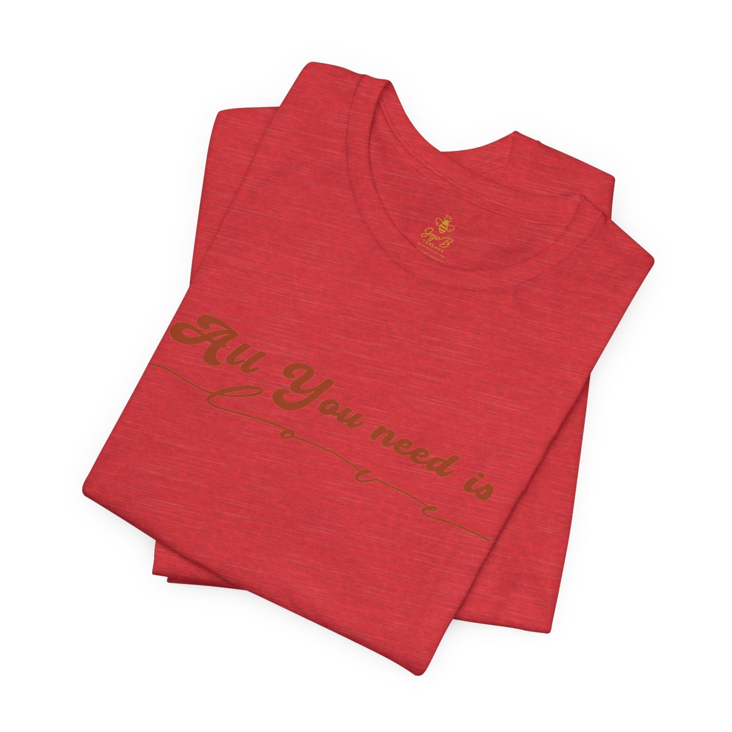 All You Need is Love – Handwritten Script | Jersey Tee