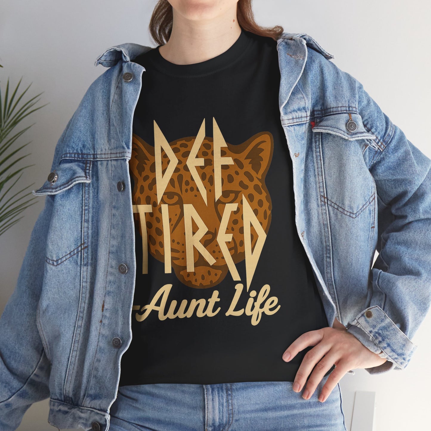 Def Tired Aunt Shirt | Jersey Tee