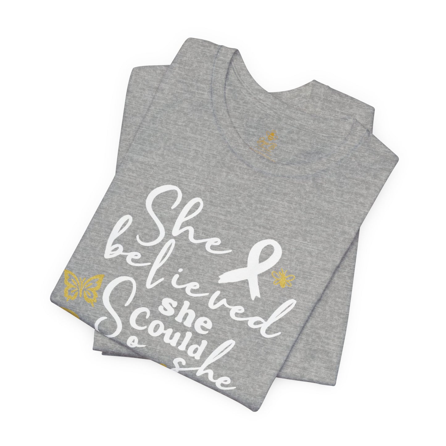 She Believed, So She Survived – Inspirational Cancer Warrior | Jersey Tee