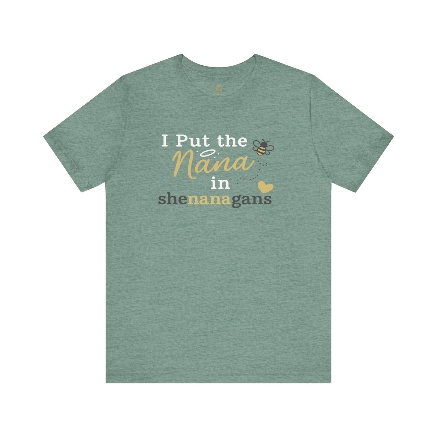 “I Put the Nana in Shenanagans” | Jersey Tee