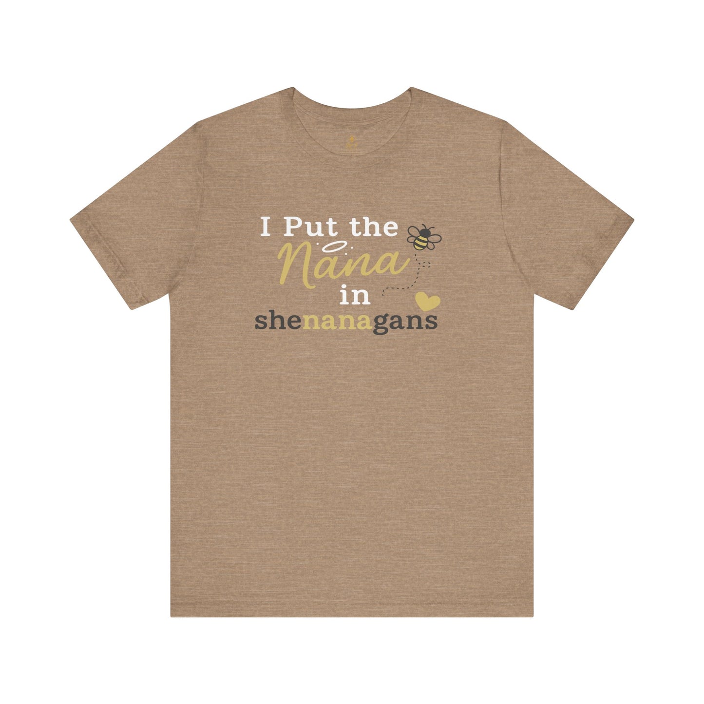 “I Put the Nana in Shenanagans” | Jersey Tee