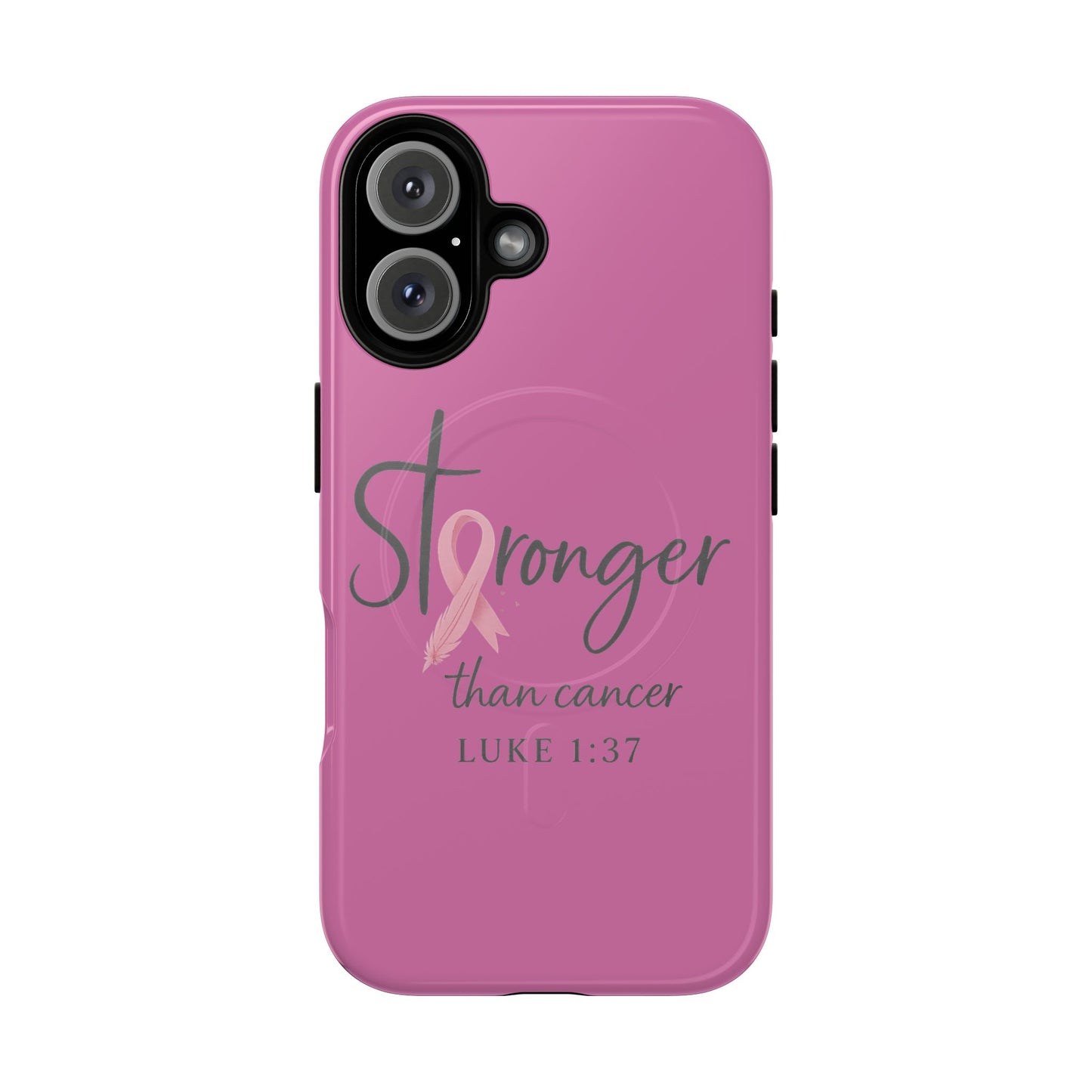 Stronger Than Cancer | iPhone 15 & 16 Tough Case