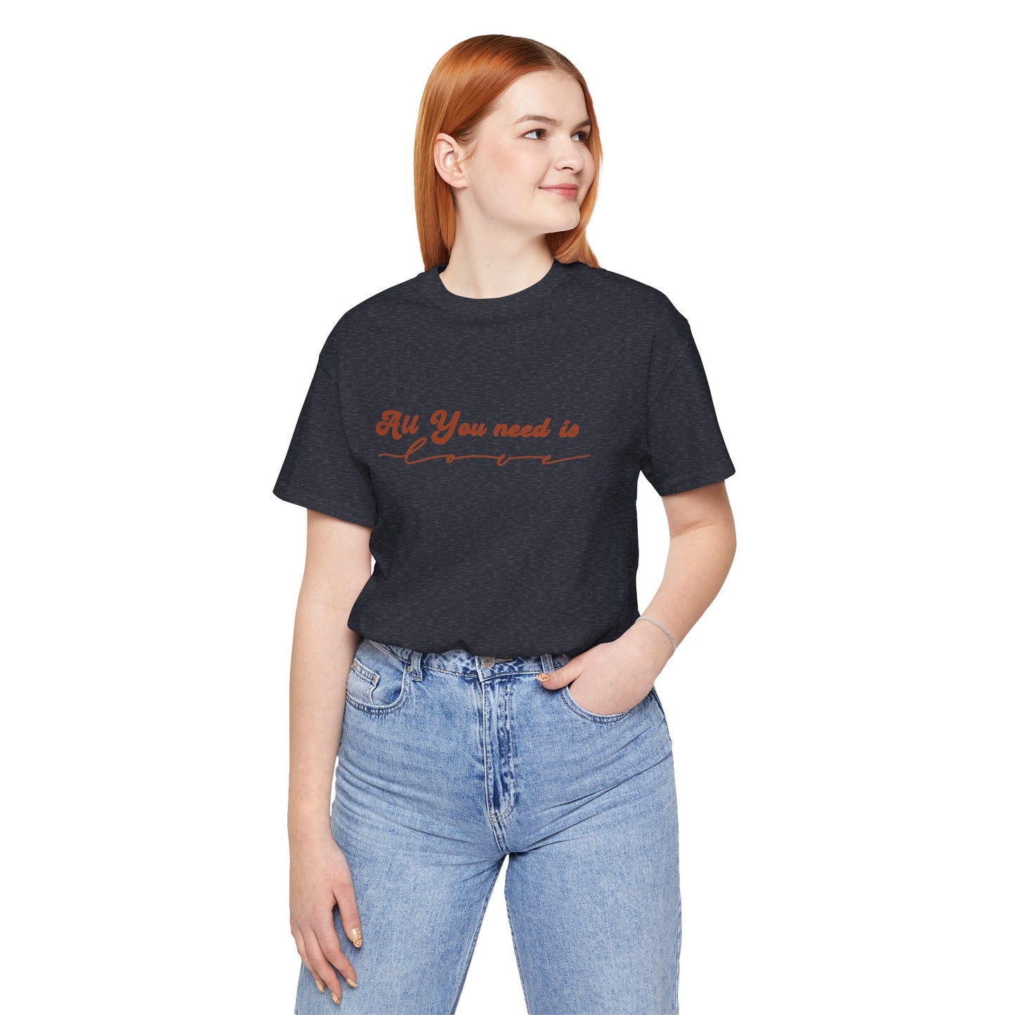 All You Need is Love – Handwritten Script | Jersey Tee