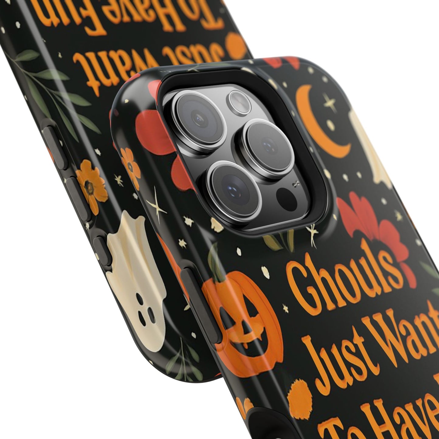 Ghouls Just Want To Have Fun | Tough Case