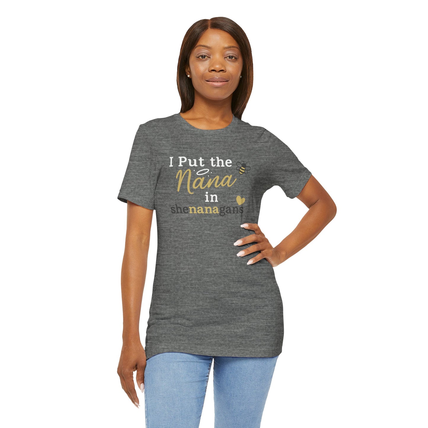 “I Put the Nana in Shenanagans” | Jersey Tee