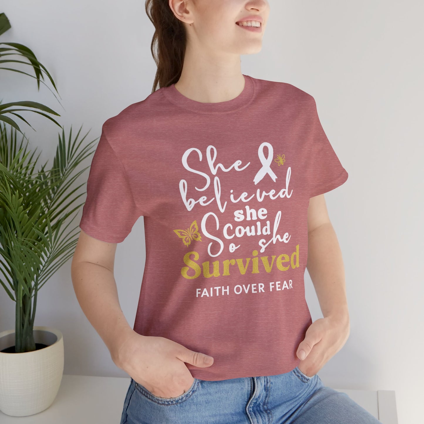 She Believed, So She Survived – Inspirational Cancer Warrior | Jersey Tee