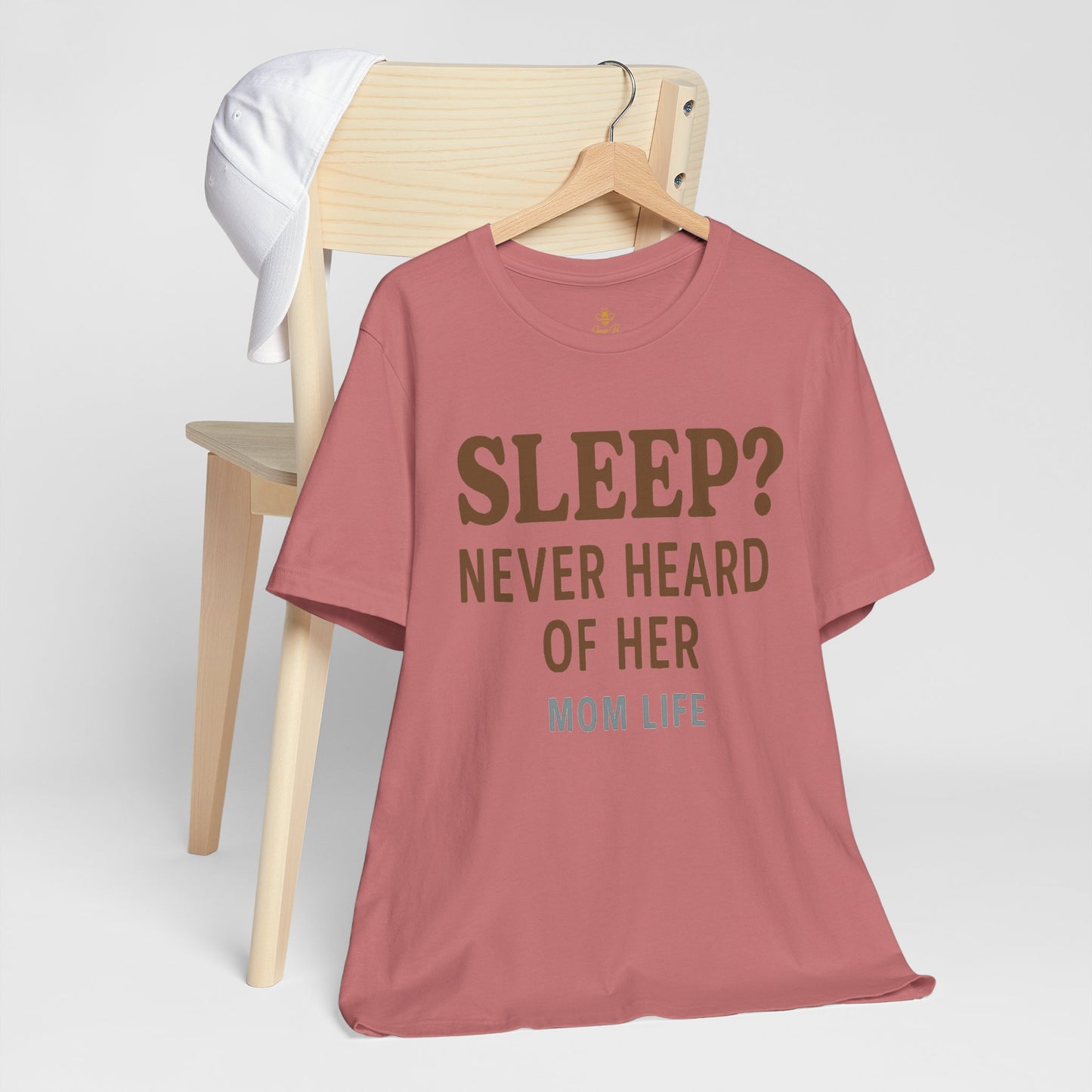 “Sleep? Never Heard of Her” Mom Life | Jersey Tee