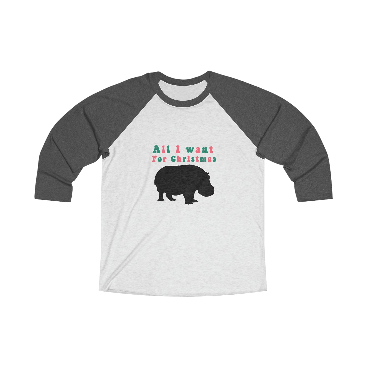 All I Want For Christmas | Christmas | Unisex Tri-Blend 3\4 Raglan Tee