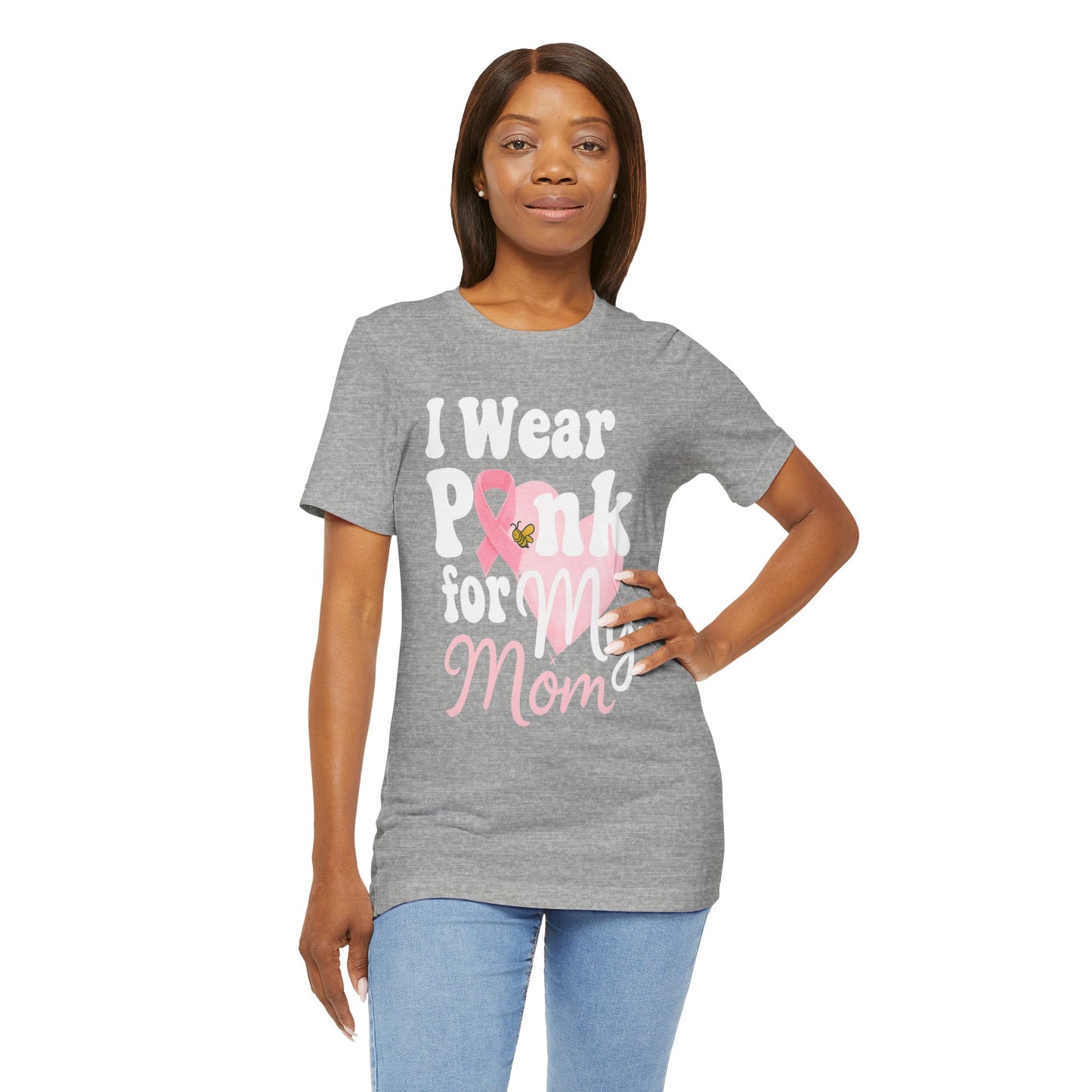 I Wear Pink for My Mom – Breast Cancer Awareness | Jersey Tee