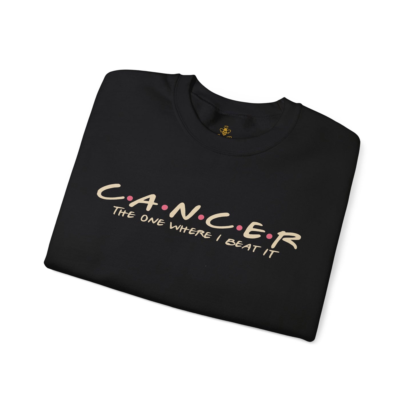 The One Where I Beat It Cancer Survivor | Sweatshirt