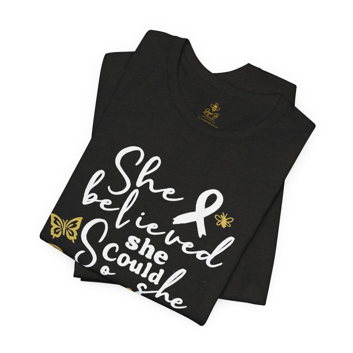 She Believed, So She Survived – Inspirational Cancer Warrior | Jersey Tee