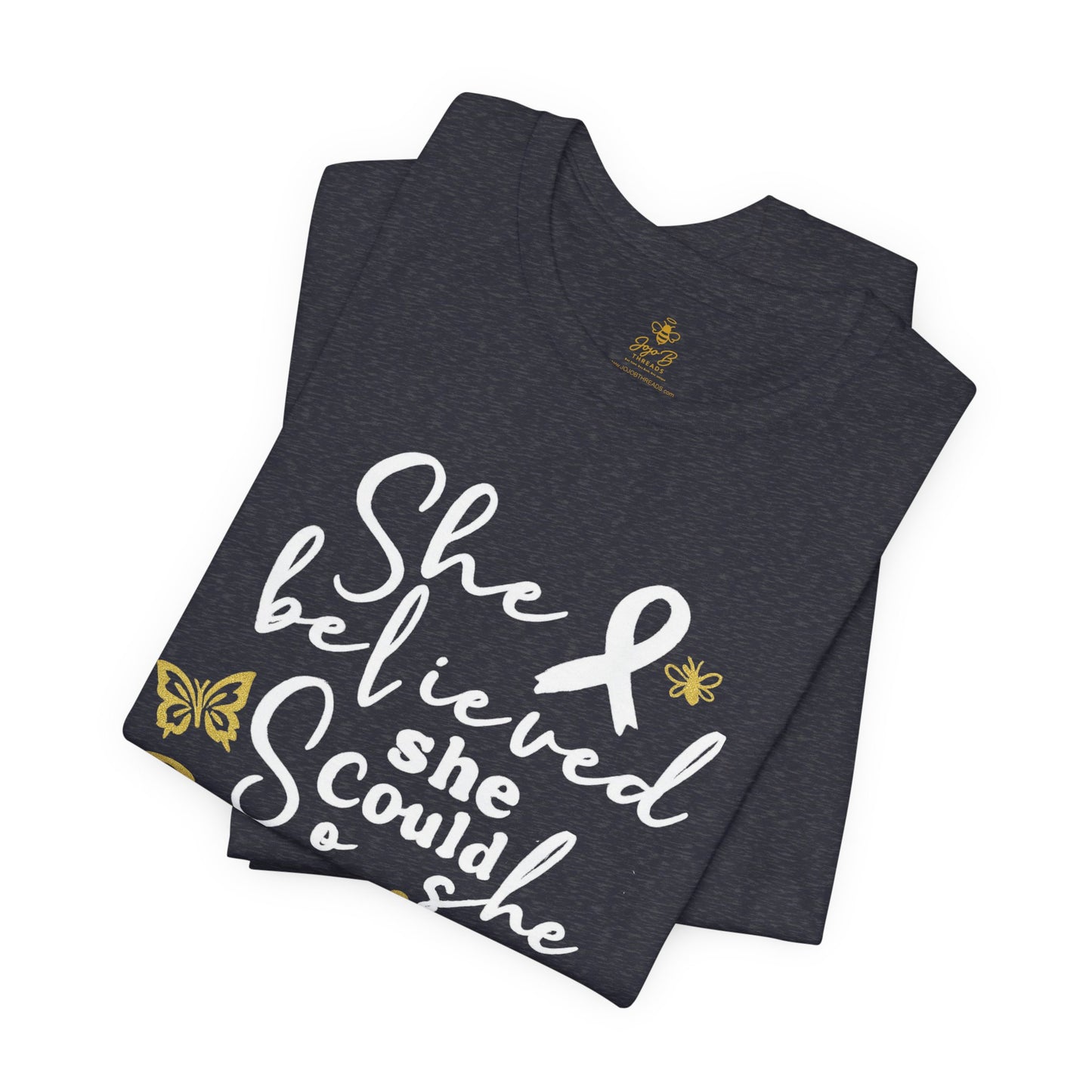 She Believed, So She Survived – Inspirational Cancer Warrior | Jersey Tee