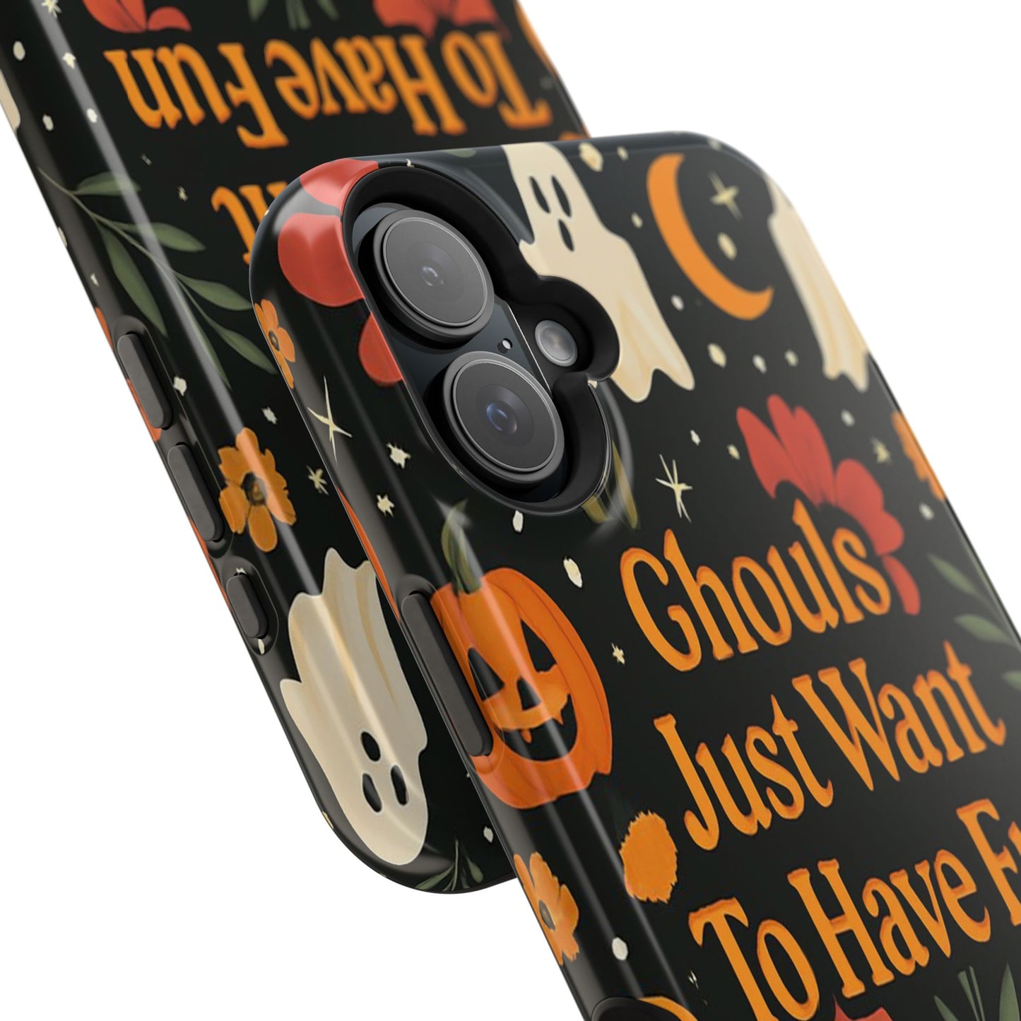Ghouls Just Want To Have Fun | Tough Case