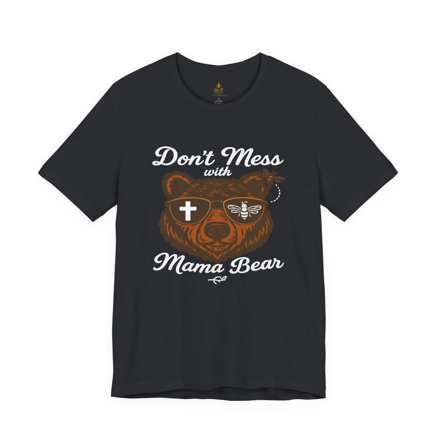 “Don’t Mess with Mama Bear" | Jersey Tee