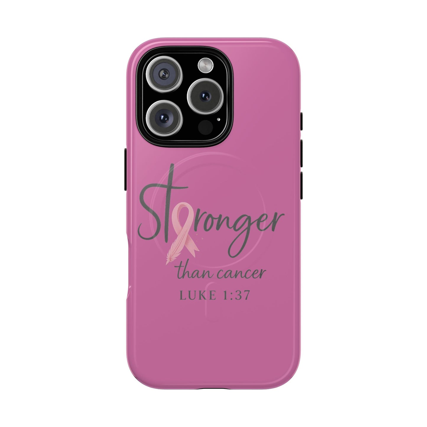 Stronger Than Cancer | iPhone 15 & 16 Tough Case