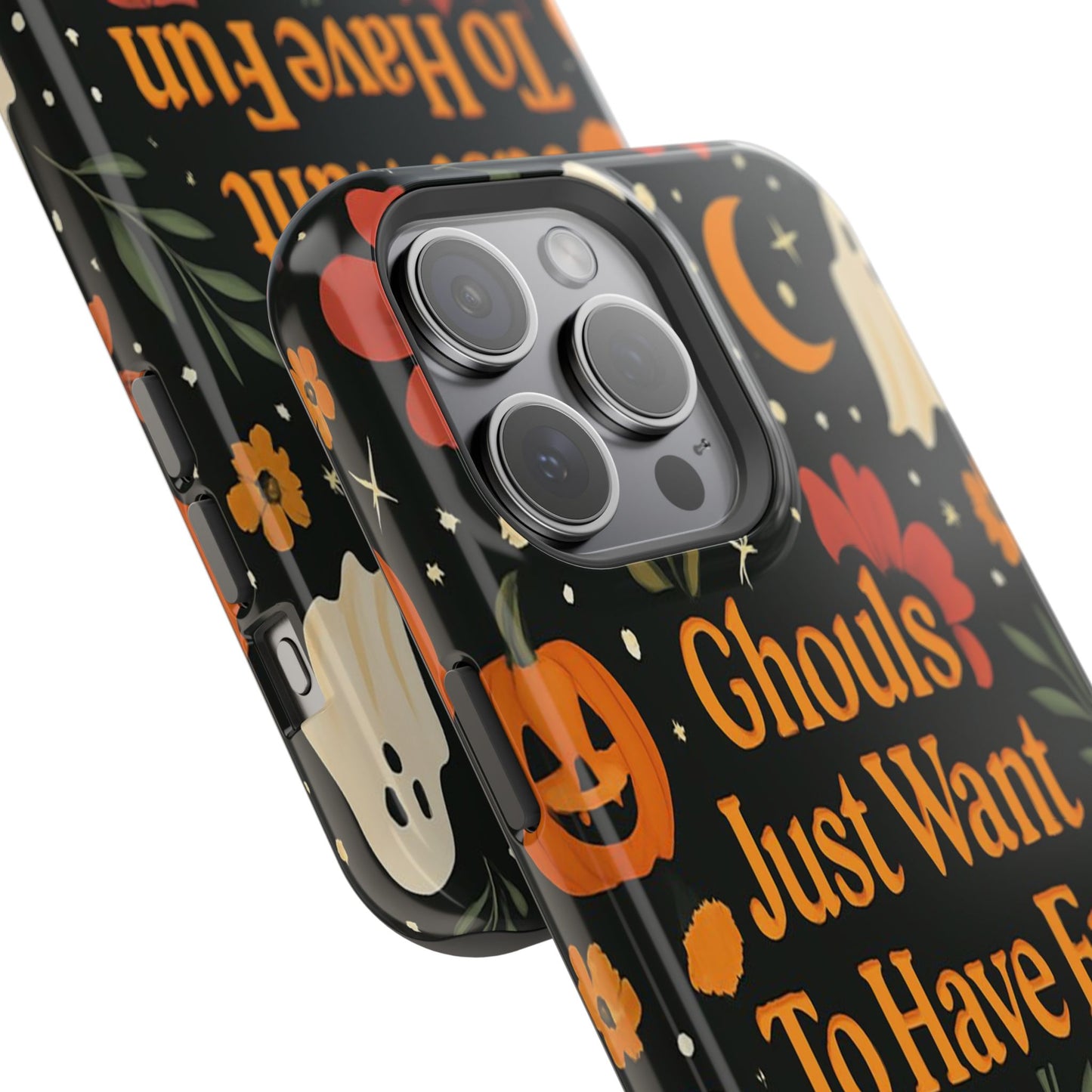 Ghouls Just Want To Have Fun | Tough Case