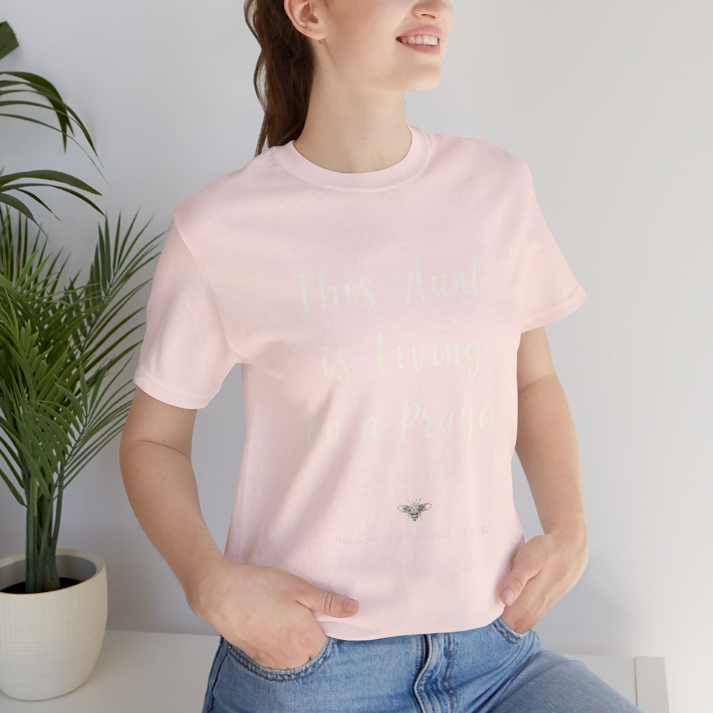 This Aunt Is Living on a Prayer | Jersey Tee
