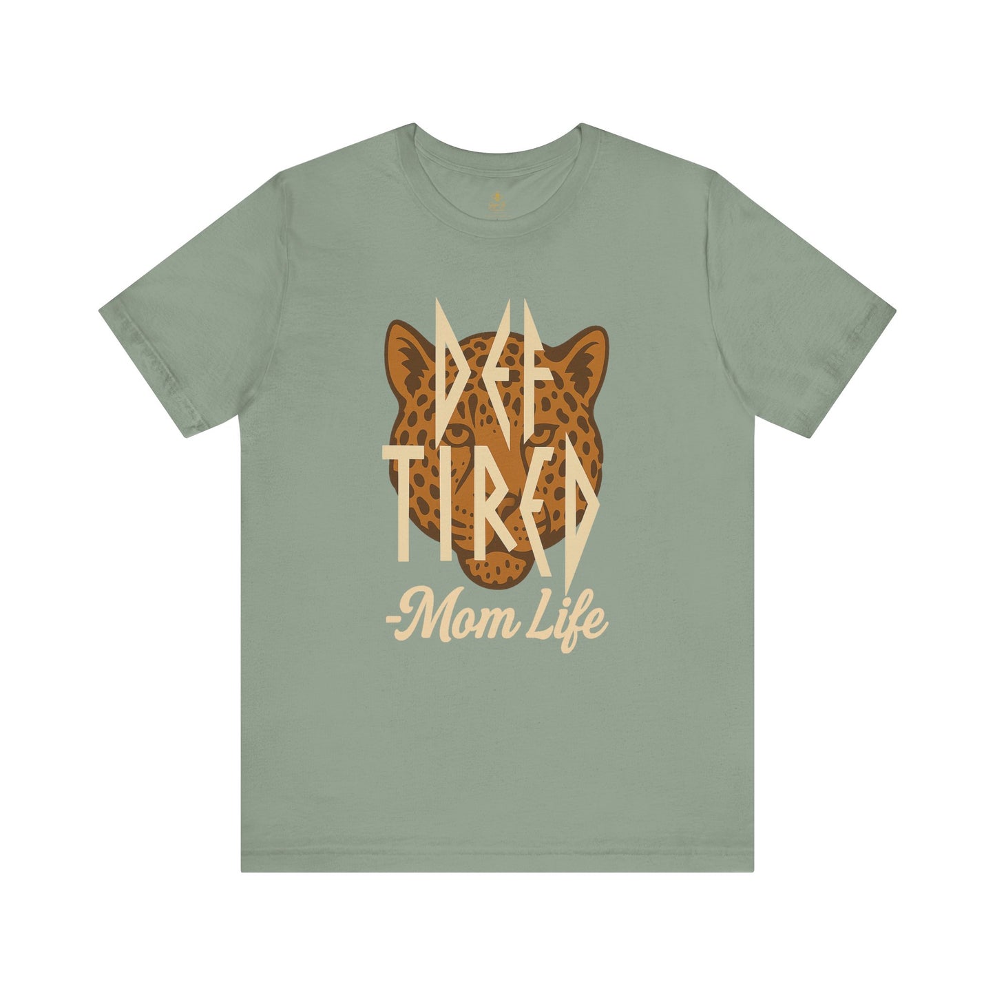 Def Tired Mom Life Shirt | Jersey Tee