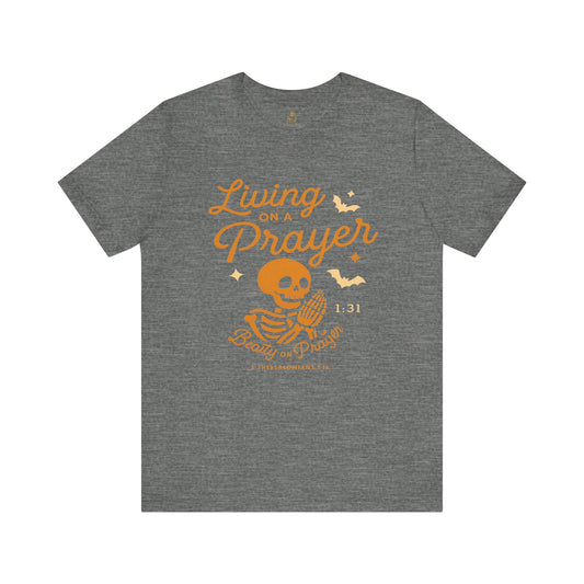 "Living on a Prayer – Skeleton Hands | Jersey Tee