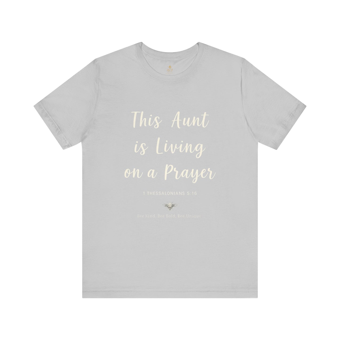 This Aunt Is Living on a Prayer | Jersey Tee